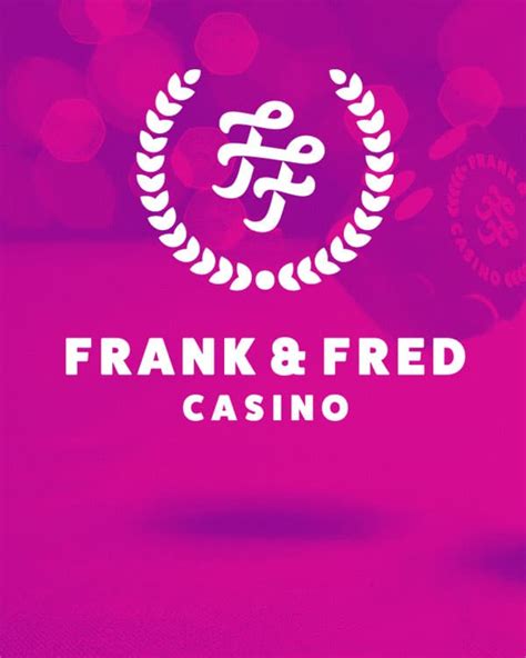 frank and fred casino